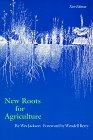 New Roots for Agriculture (New Edition) (Farming and Ranching)