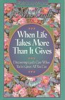 When Life Takes More Than It Gives: Discovering God's Care When You'Ve Given All You Can (Coyle, Neva, Devotional Daybook,)