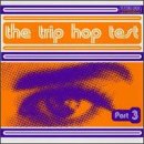 Trip Hop Test Part 3