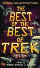The Best of the Best of Trek Part One: The Definitive Collection for Star Trek Fans (Best of Trek)