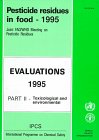 Pesticide Residues in Food-1995: Toxicological and Environmental Evaluations (Pesticide Residues in Food)