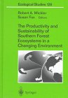 The Productivity and Sustainability of Southern Forest Ecosystems in a Changing Environment (Ecological Studies)