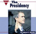 The Presidency (Let's See Library)