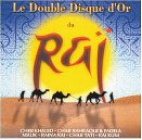 Le Double Disque d'Or du Rai