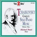 Tchaikovsky: Complete Solo Piano Music, Vol. 1