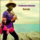 Pharoah Sanders / Thembi