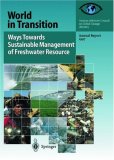World in Transition: Ways Towards Sustainable Management of Freshwater Resources : Annual Report 1997
