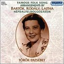 Famous Folk Song arrangements by Bart&oacute;k, Kod&aacute;ly, Lajtha