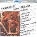 Carissimi: Jonas - Baltazar Oratorios
