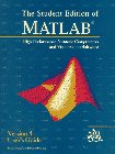 The Student Edition of Matlab: Version 4 : User's Guide (The Matlab Curriculum Series)