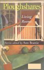 Ploughshares Fall 1995: Living Rooms