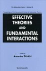 Effective Theories and Fundamental Interactions: Proceedings of the International School of Subnuclear Physics (Subnuclear Series)