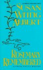 Rosemary Remembered (China Bayles Mystery)