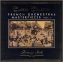 French Orchestral Masterpieces, Vol. 1