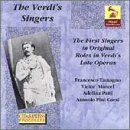 The Verdi's Singers: The First Singers in Original Roles