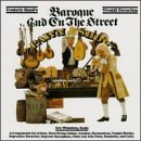 Baroque And On The Street