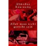 Allah muss nicht gerecht sein (Gebundene Ausgabe)