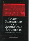 Casual Slaughters and Accidental Judgments: Canadian War Crimes Prosecutions, 1944-1948