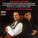 Brahms: In Arrangements of His Friends and Contemporaries