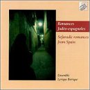 Romances Judeo-Espagnoles (Judeo-Spanish Romances) - Ensemble Lyrique Ib&eacute;rique: Dominique Thibaudat (Voice) / Nabil Ibn Khalidi (Ud) / Pierre Rigopoulos (Zarb & Bendir)