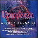 Damizza Presents: Where I Wanna Be