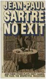 No Exit and Three Other Plays: Dirty Hands, The Flies, The Respectful Prostitute
