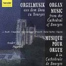 Organ Music from the Cathedral of Bourges