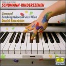 Schumann: Kinderszenen/Carnaval/Faschingsschwank aus Wien