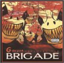 G-Rizm Deployed: The Brigade