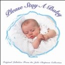 Please Stay a Baby
