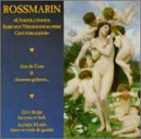 Rossmarin: L'amour, Lamour, Baise Moy Venus Pour ma Peine Cent Fous Le Jour