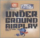Underground Airplay Version 1.0