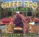 Creep Dog 4 Life: The Legend Continues