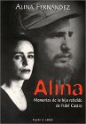 Alina: memorias de la hija rebelde de Fidel Castro