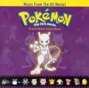 Pokemon: The First Movie (Original Motion Picture Score)