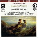 Gounod: Harmonies C&eacute;lestes