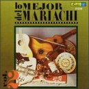 Lo Mejor del Mariachi, Vol. 2