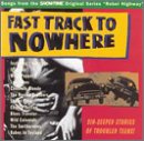 Fast Track to Nowhere: Songs from "Rebel Highway"