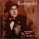 Korngold: Piano Quintet; Suite