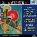 Stravinsky: L'histoire du soldat; Milhaud: Cr&eacute;ation du monde Op81