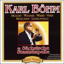 Karl B&ouml;hm conducts Mozart, Wagner, Weber, Verdi