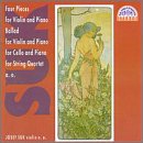 Suk: 4 Pieces for Violin & Piano; Ballads
