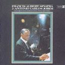 Francis Albert Sinatra & Antonio Carlos Jobim