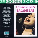 30 Exitos: Los Mejores Baladistas