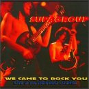 We Came To Rock You