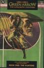 Green Arrow: The Longbow Hunters Book One: The Hunters