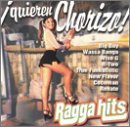 Ragga Hits: Quieren Chorizo