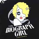 The Biograph Girl: A New Musical