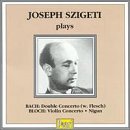 Joseph Szigeti Plays Bach & Bloch