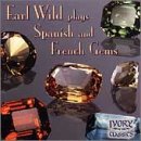 Earl Wild plays Spanish and French Gems